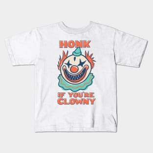 Honk If You're Clowny Kids T-Shirt